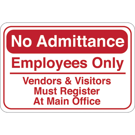"No Admittance…" 6 x 9" Facility Sign